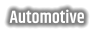 Automotive